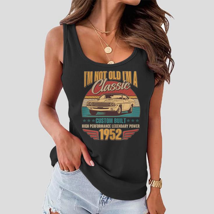 Vintage Retro Im Not Old Im A Classic 1952 70Th Birthday Classic Car Lover Women Flowy Tank