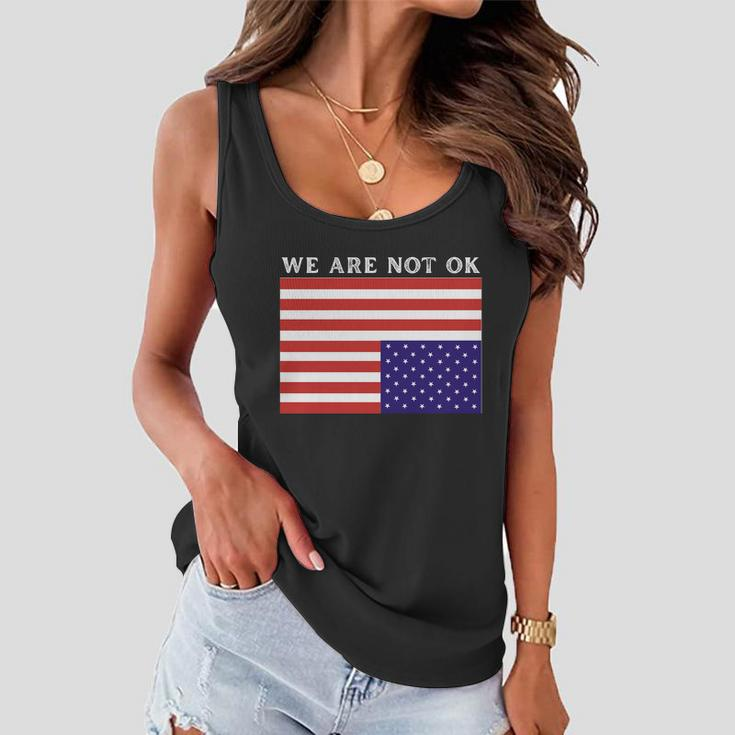 We Are Not Ok Upside Down Usa Flag In Distress Women Flowy Tank