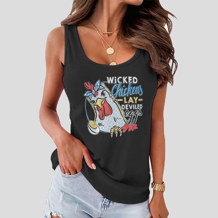 Wicked Chickens Lay Deviled Eggs Funny Chicken Lovers Women Flowy Tank