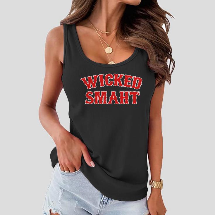 Wicked Smaht Smart Boston Massachusetts Tshirt Women Flowy Tank