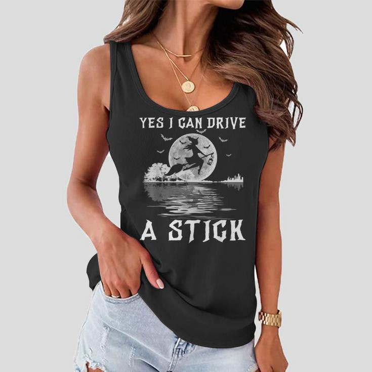 Yes I Can Drive A Stick Halloween Witch Riding Broomstick Women Flowy Tank