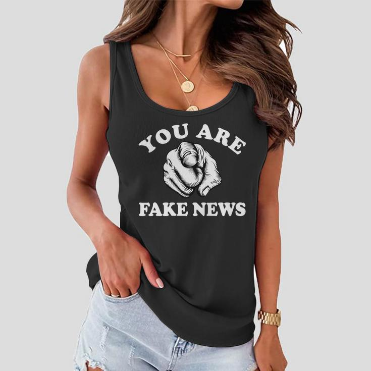 You Are Fake News Funny Trump Political Women Flowy Tank