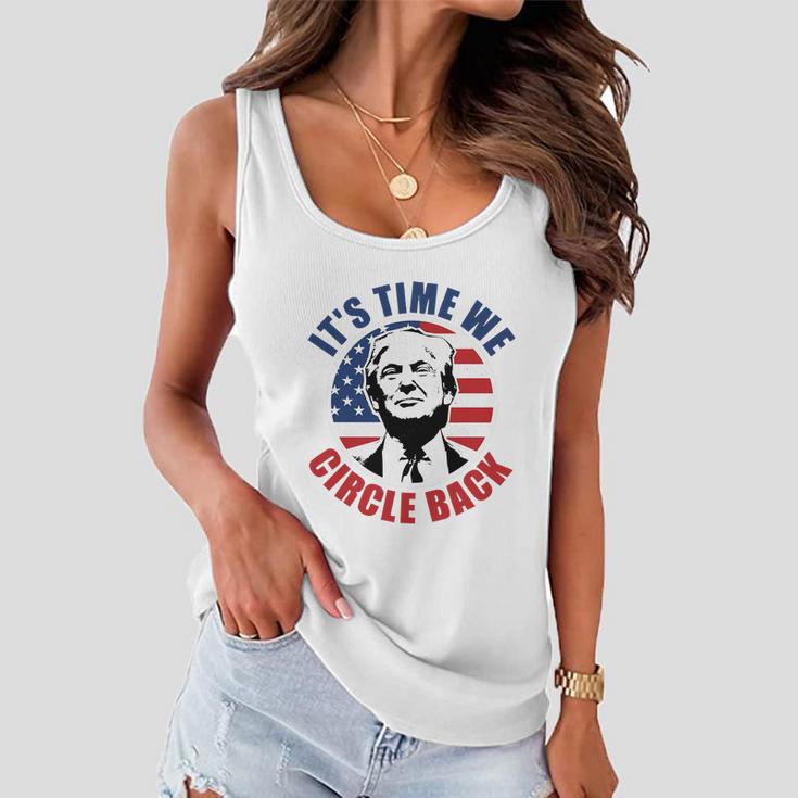 Its Time We Circle Back Ultra Maga Women Flowy Tank