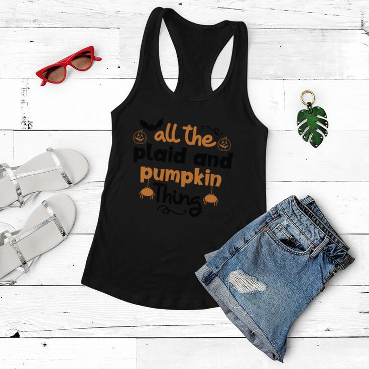 All The Plaid And Pumpkin Thing Halloween Quote Women Flowy Tank