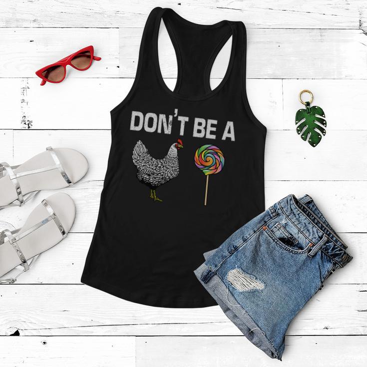 Dont Be A Chicken Sucker Women Flowy Tank