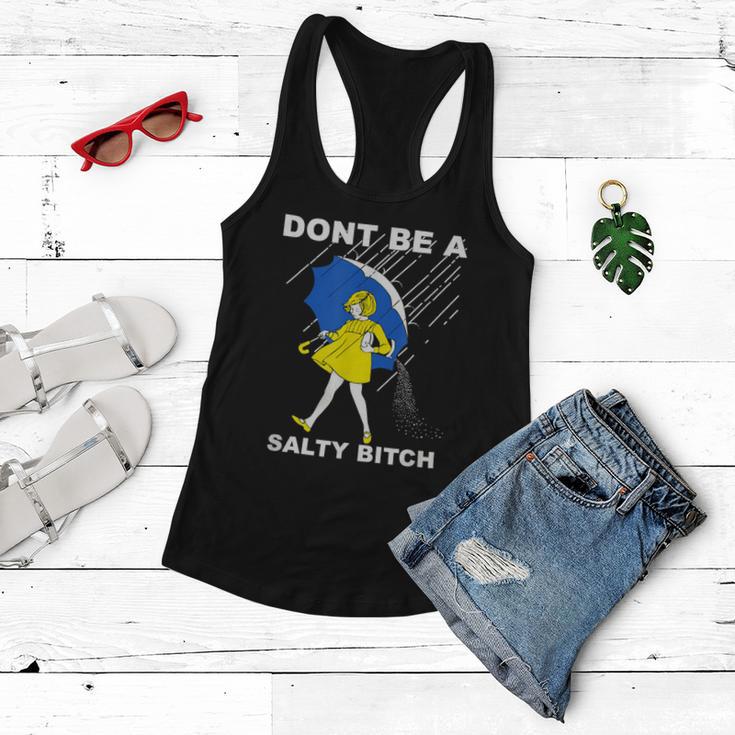 Dont Be A Salty Bitch Women Flowy Tank