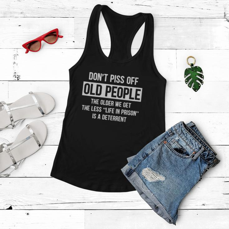 Dont Piss Off Old People The Older We Get Life In Prison Tshirt Women Flowy Tank