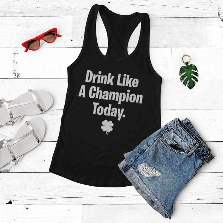 Drink Like A Champion Today Funny St Patricks Day Tshirt Women Flowy Tank
