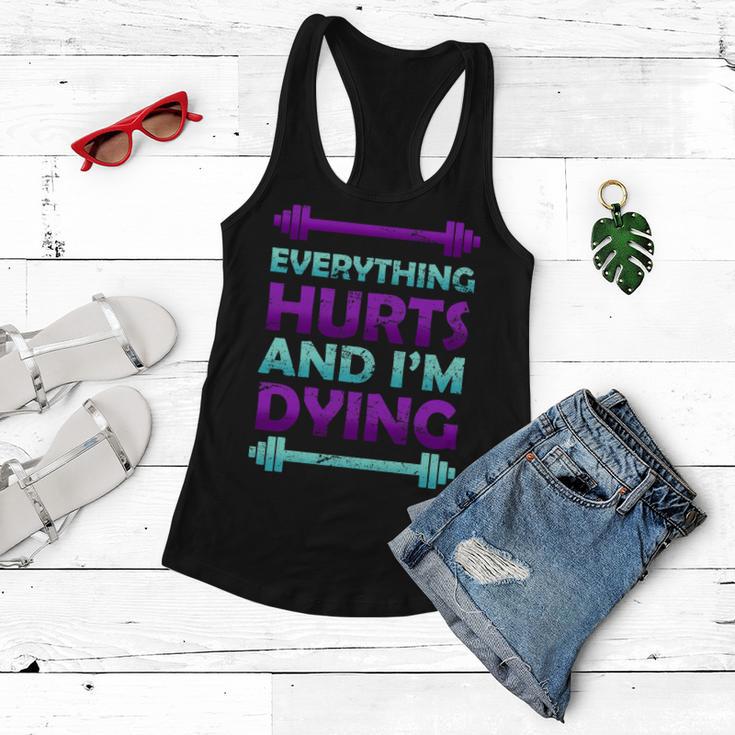 Everything Hurts And Im Dying Exercise Women Flowy Tank