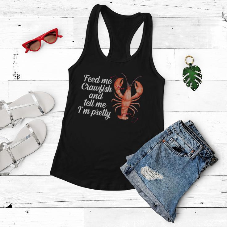 Feed Me Crawfish And Tell Me Im Pretty V2 Women Flowy Tank