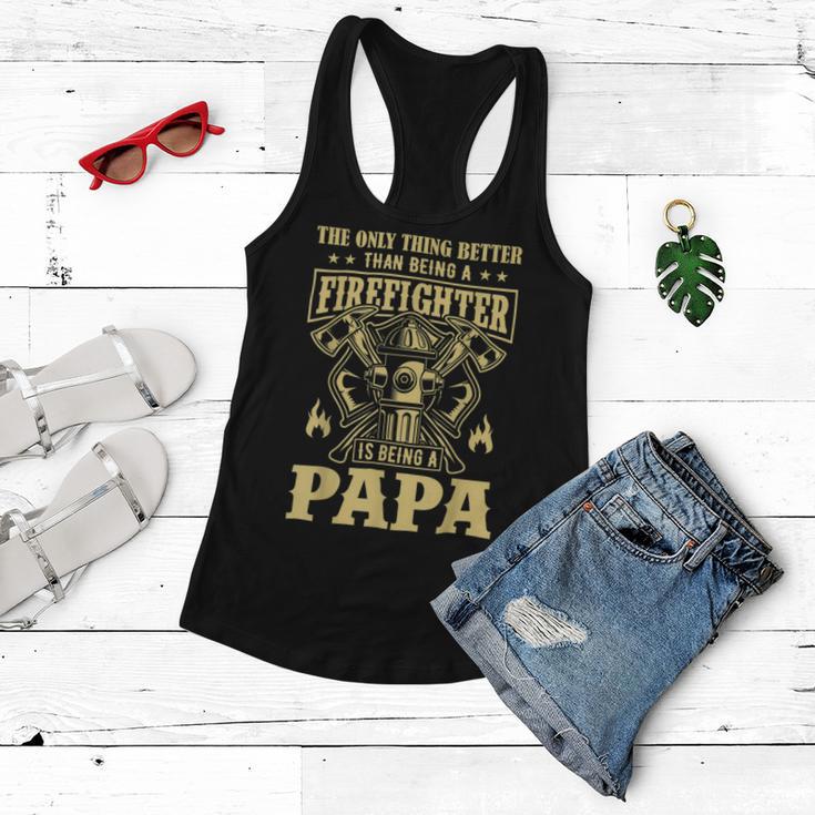 Firefighter The Only Thing Better Than Being A Firefighter Being A Papa_ Women Flowy Tank