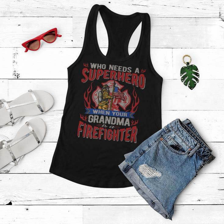Firefighter Who Needs A Superhero When Your Grandma Is A Firefighter Women Flowy Tank