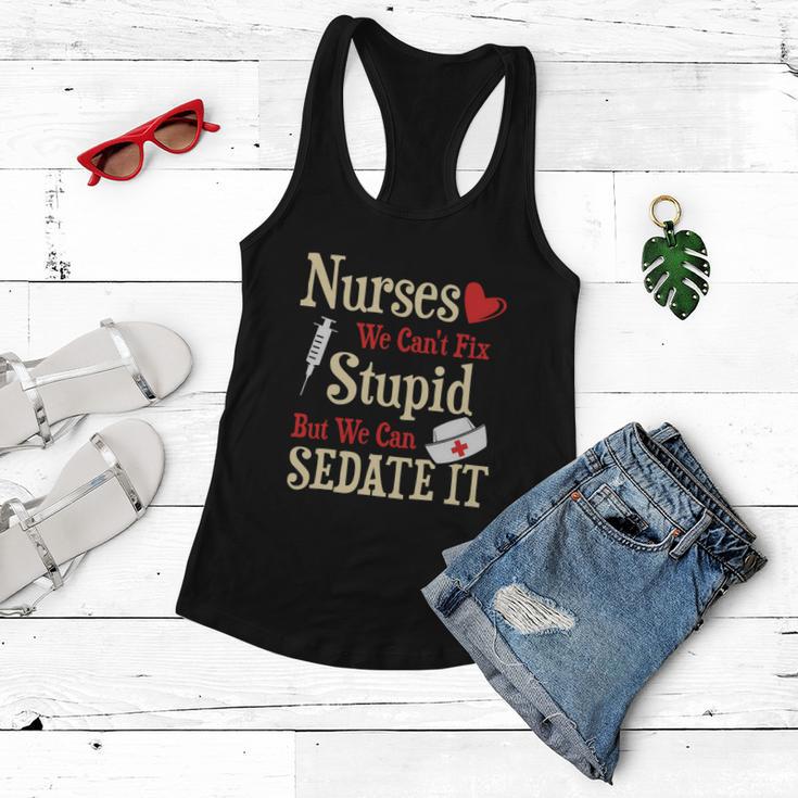 Funny For Nurses We Cant Fix Stupid But We Can Sedate It Tshirt Women Flowy Tank