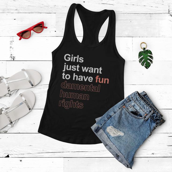 Girls Just Want To Have Fundamental Human Rights Feminist Women Flowy Tank