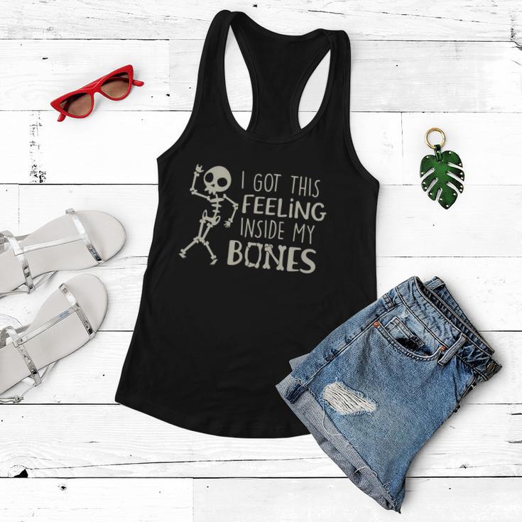 I Got Feeling Inside My Bones Skeleton Halloween Quote Women Flowy Tank