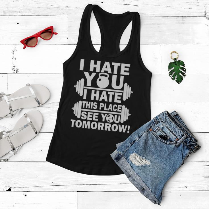 I Hate You This Place See You Tomorrow Tshirt Women Flowy Tank