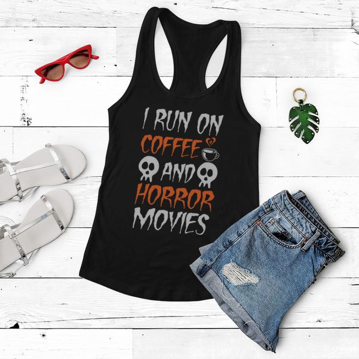 I Run On Coffee And Horror Movies Halloween Quote V2 Women Flowy Tank