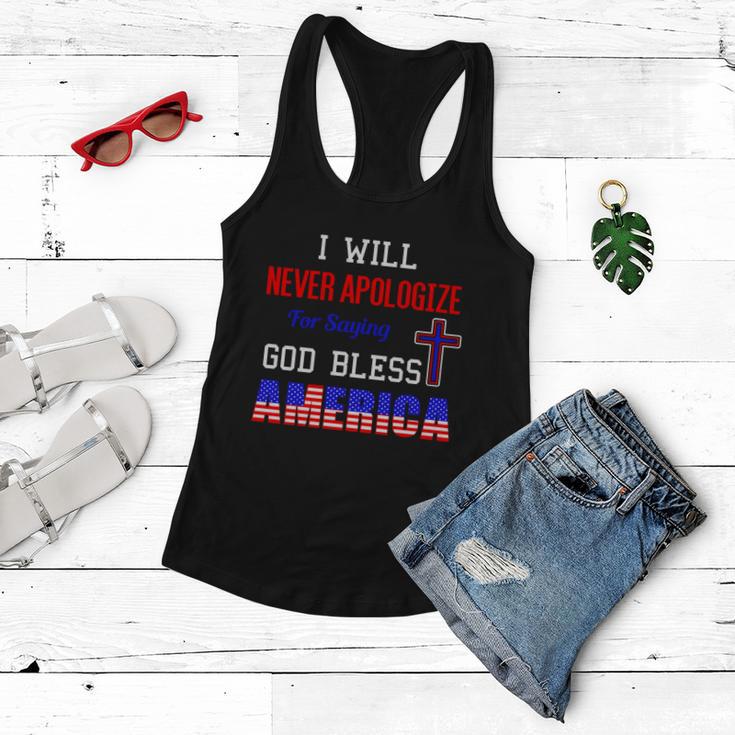 I Will Never Apologize For Saying God Bless America Gift Women Flowy Tank