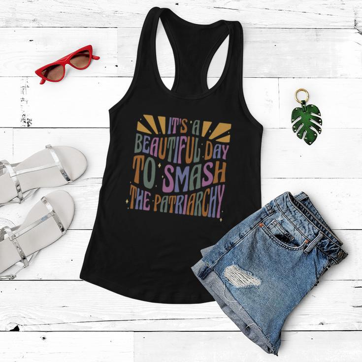 Its A Beautiful Day To Smash The Patriarchy Feminist Women Flowy Tank