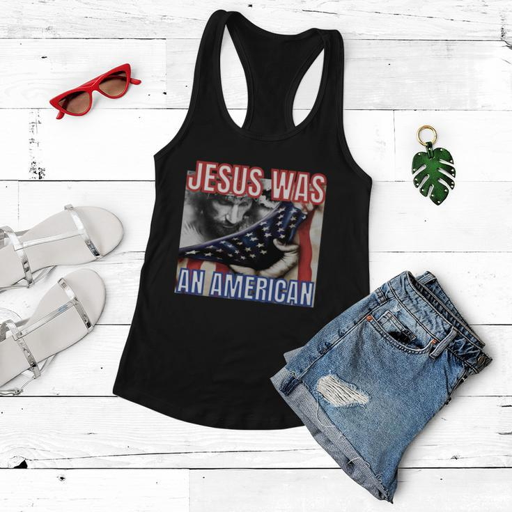 Jesus Was American Usa 4Th Of July Funny Women Flowy Tank