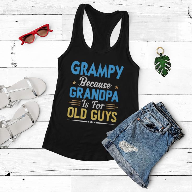 Mens Grampy Because Grandpa Is For Old Guys Funny Fathers Day Women Flowy Tank