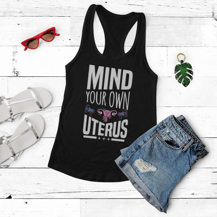 Mind Your Own Uterus Motif For Pro Choice Feminists Cute Gift Women Flowy Tank