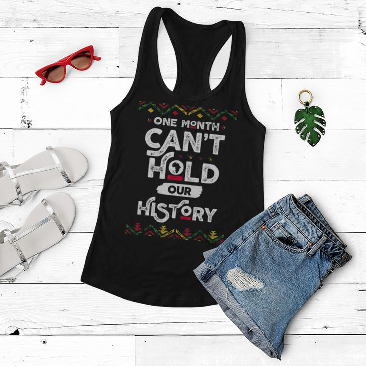 One Month Cant Hold Our History African Black History Month 2 Women Flowy Tank