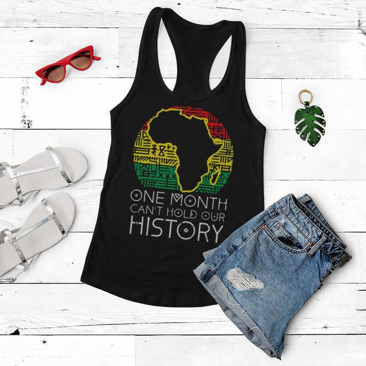 One Month Cant Hold Our History Pan African Black History Women Flowy Tank