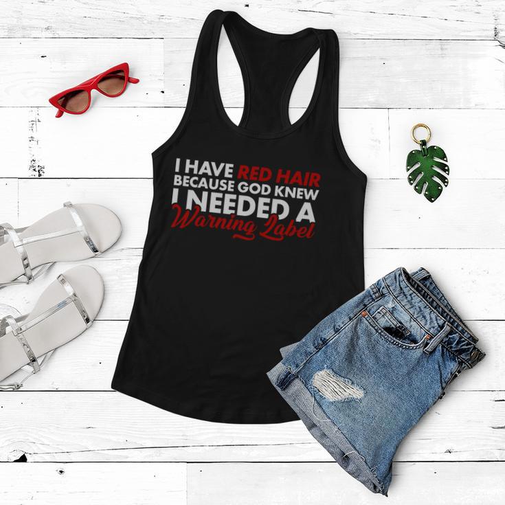 Redhead God Gave Me A Warning Label Tshirt Women Flowy Tank