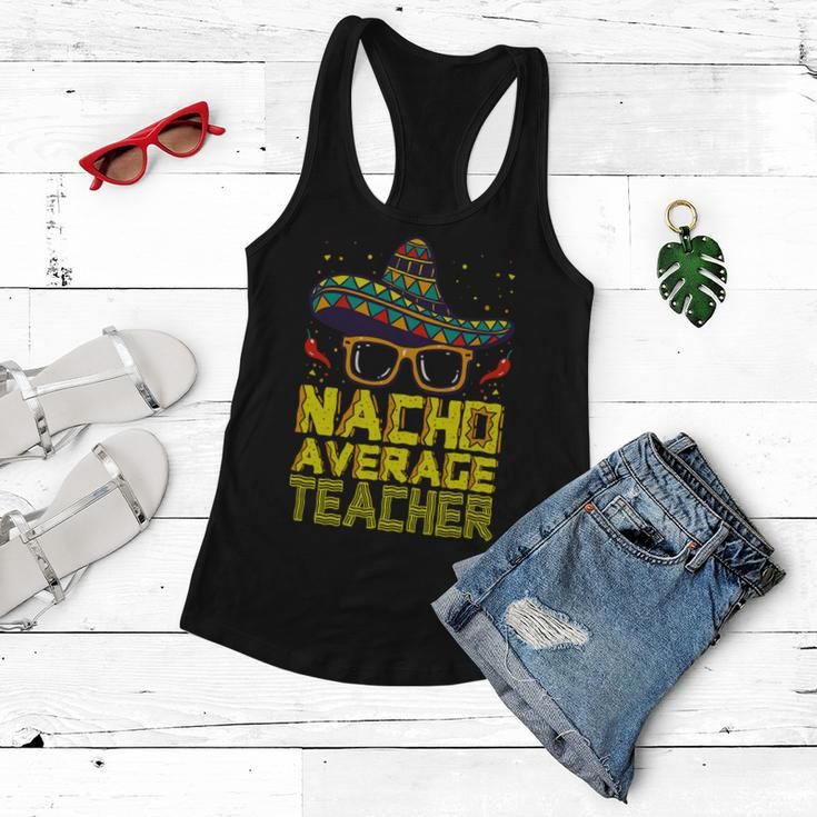 Teacher Cinco De Mayo Nacho Average Teacher Sombrero Women Flowy Tank