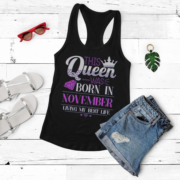 This Queen Was Born In November Living My Best Life Tshirt Women Flowy Tank