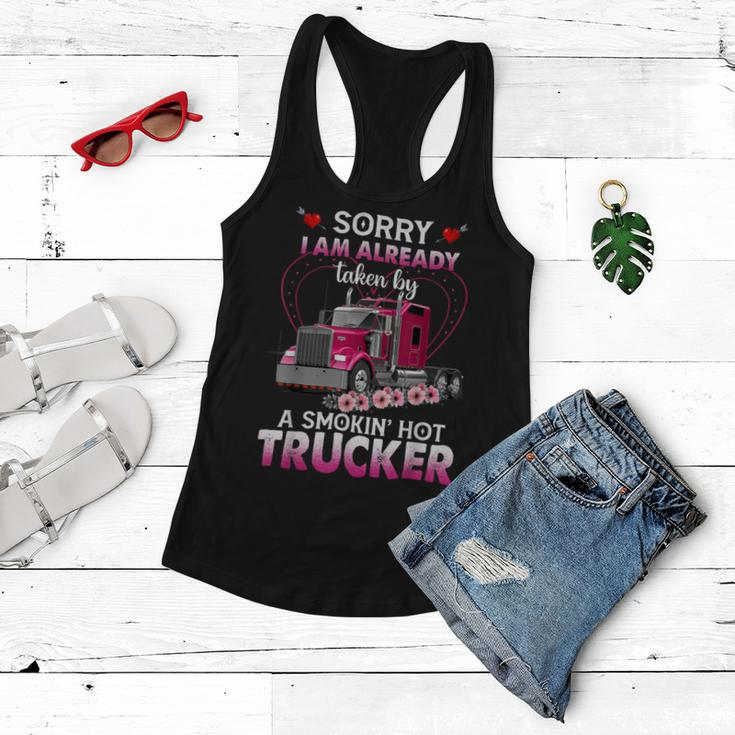 Trucker Truck Sorry I Am Already Taken By A Smokin Hot Trucker Women Flowy Tank