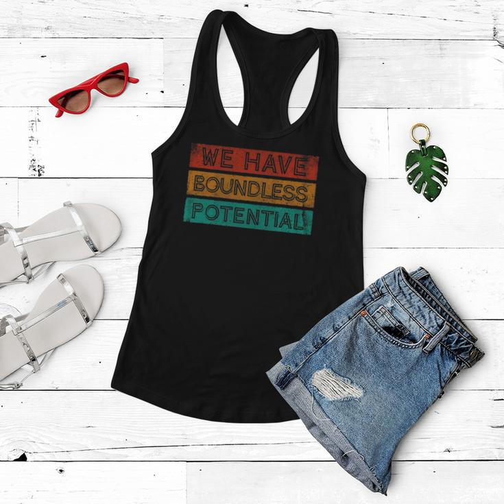 We Have Boundless Potential Positivity Inspirational Women Flowy Tank
