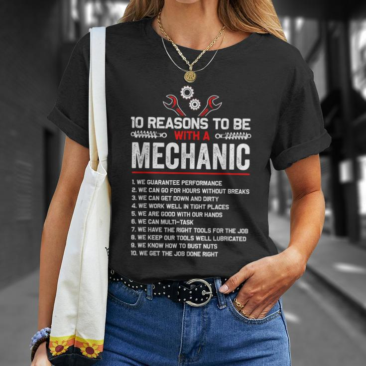 10 Reasons To Be With A Mechanic For Men Car Mechanics Unisex T-Shirt Gifts for Her