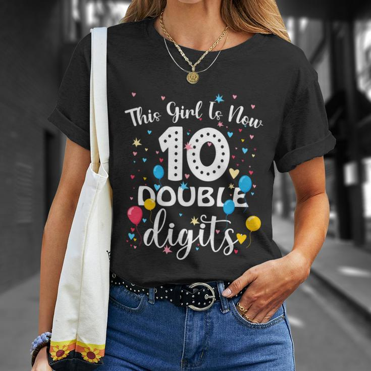 10Th Birthday Funny Gift Funny Gift This Girl Is Now 10 Double Digits Gift Unisex T-Shirt Gifts for Her