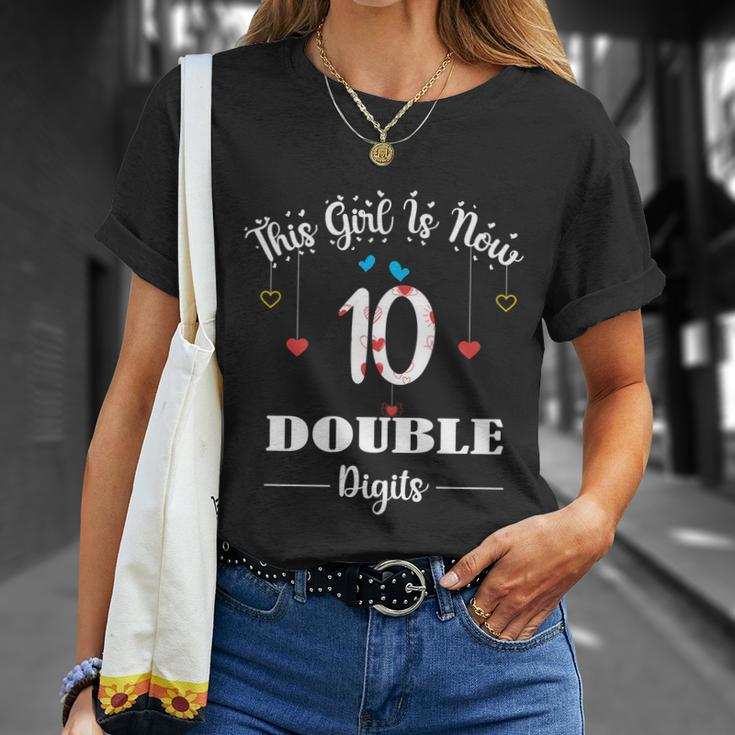 10Th Birthday Funny Gift Funny Gift This Girl Is Now 10 Double Digits Gift V2 Unisex T-Shirt Gifts for Her