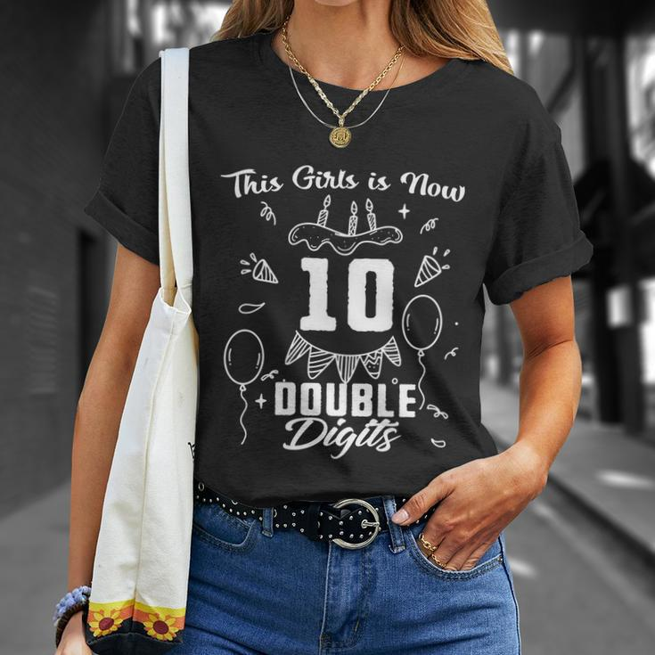 10Th Birthday Funny Gift Great Gift This Girl Is Now 10 Double Digits Cute Gift Unisex T-Shirt Gifts for Her