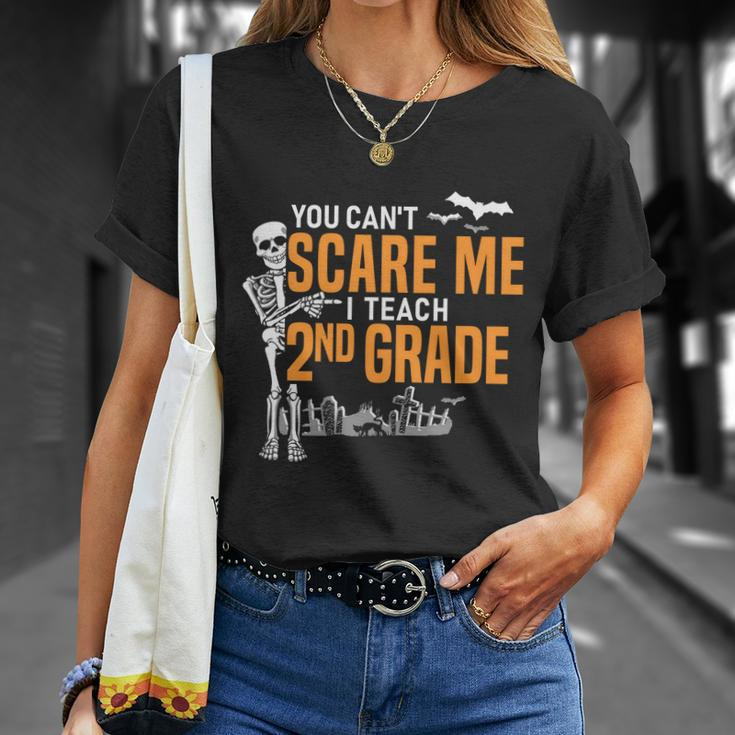 2Nd Grade Teacher Halloween Cool Gift You Cant Scare Me Gift Unisex T-Shirt Gifts for Her
