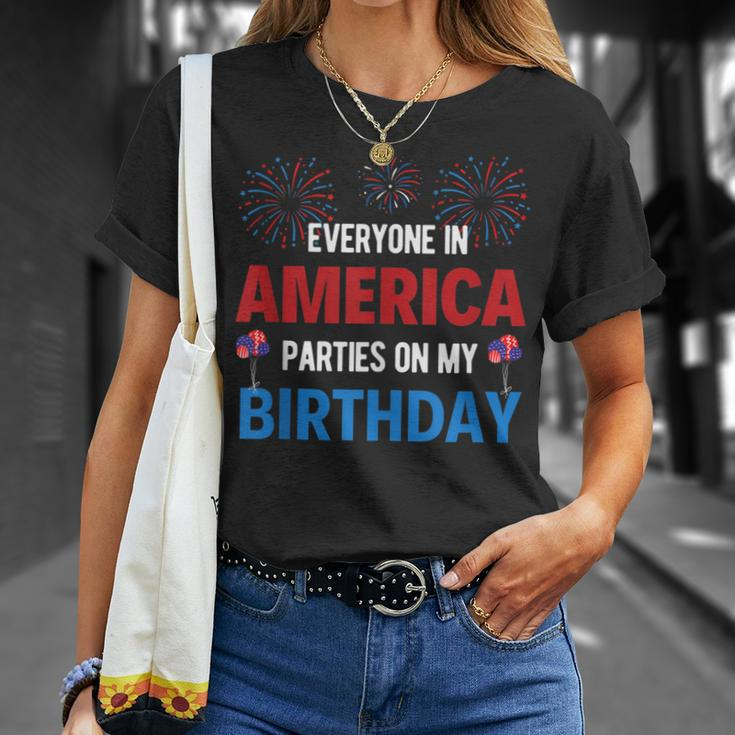 4Th Of July Birthday Funny Birthday Born On 4Th Of July Unisex T-Shirt Gifts for Her