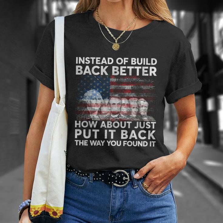 4Th Of July Instead Of Build Back Better How About Just Put It Back Unisex T-Shirt Gifts for Her