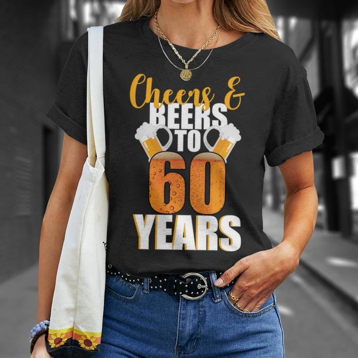 60Th Birthday Cheers & Beers To 60 Years Tshirt Unisex T-Shirt Gifts for Her
