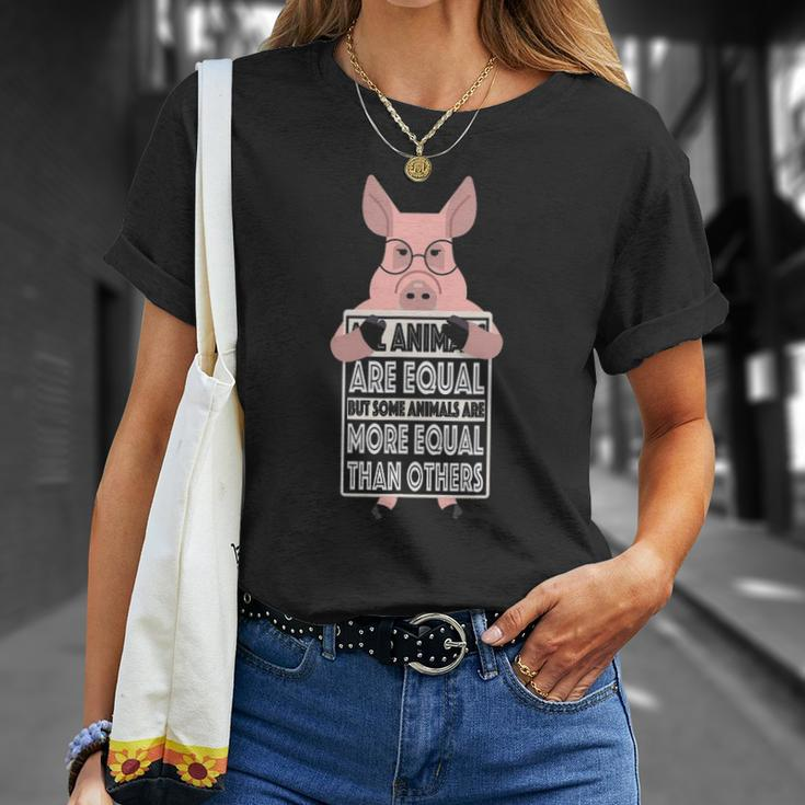 All Animals Are Equal Some Animals Are More Equal Unisex T-Shirt Gifts for Her