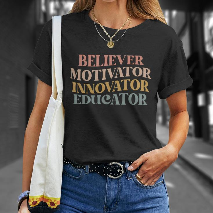 Believer Motivator Innovator Educator Retro Sarcasm Design Gift Unisex T-Shirt Gifts for Her