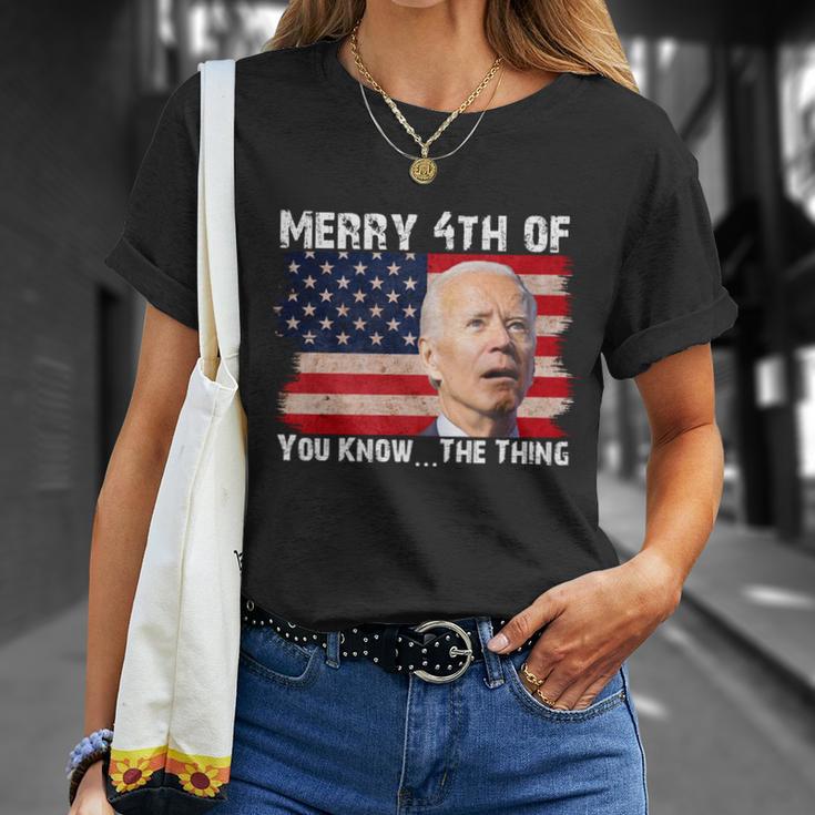 Biden Dazed Merry 4Th Of You KnowThe Thing Tshirt Unisex T-Shirt Gifts for Her