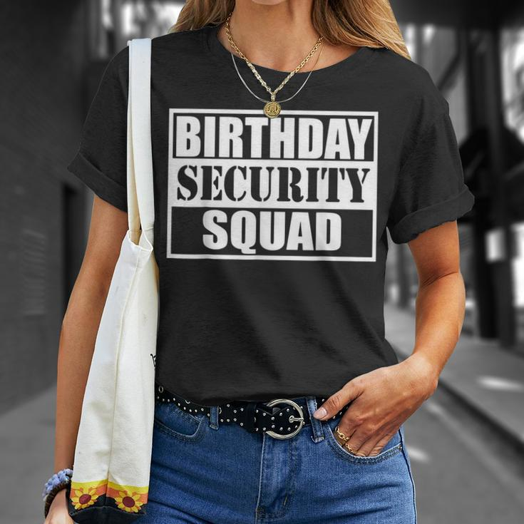 Birthday Security Squad Best Ever Birthday Squad Party Unisex T-Shirt Gifts for Her
