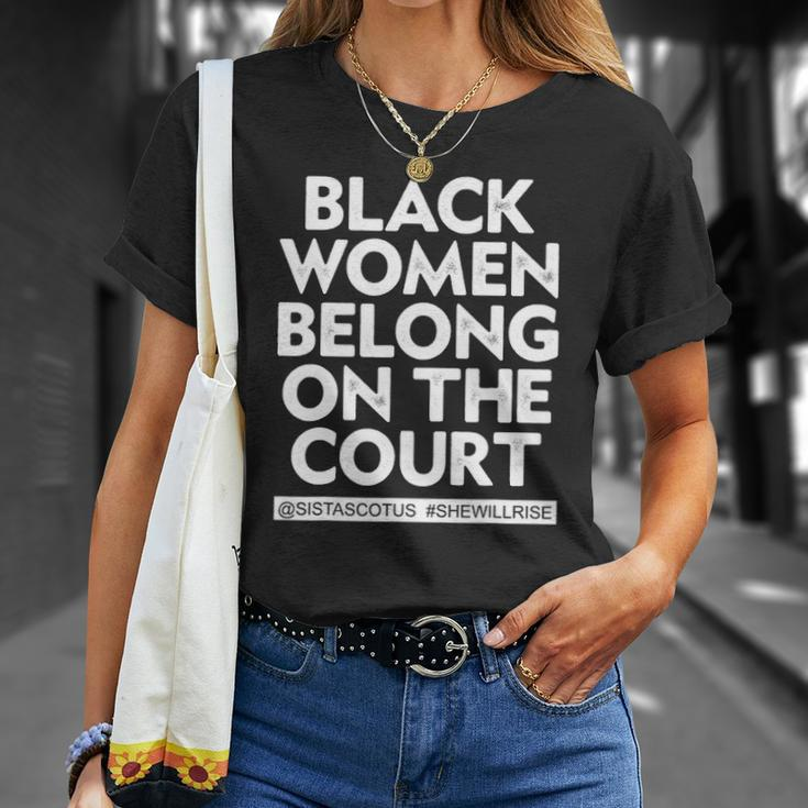 Black Women Belong On The Court Sistascotus Shewillrise Unisex T-Shirt Gifts for Her