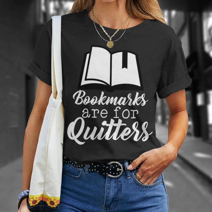 Book Lovers - Bookmarks Are For Quitters Tshirt Unisex T-Shirt Gifts for Her