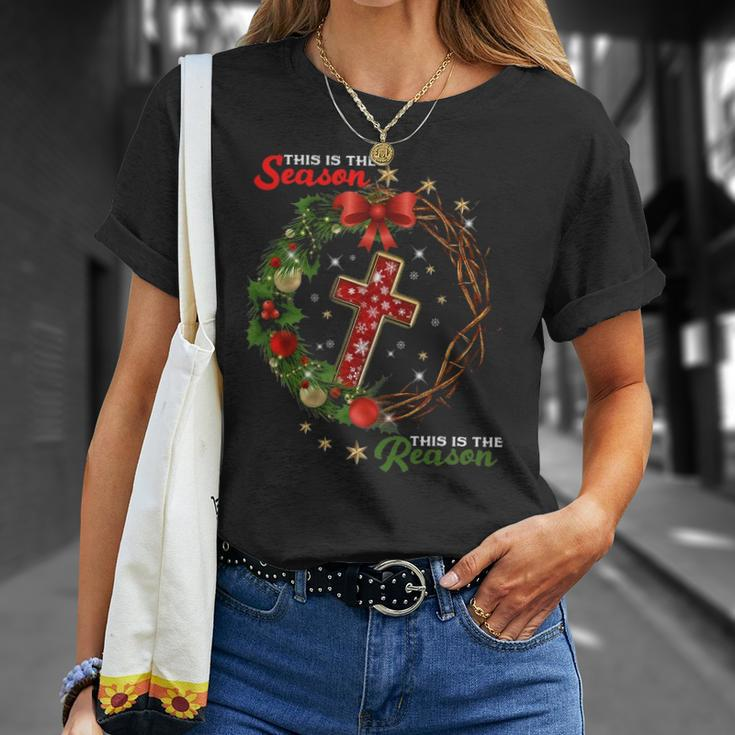 Christmas Wreath This Is The Season This Is The Reason-Jesus Unisex T-Shirt Gifts for Her