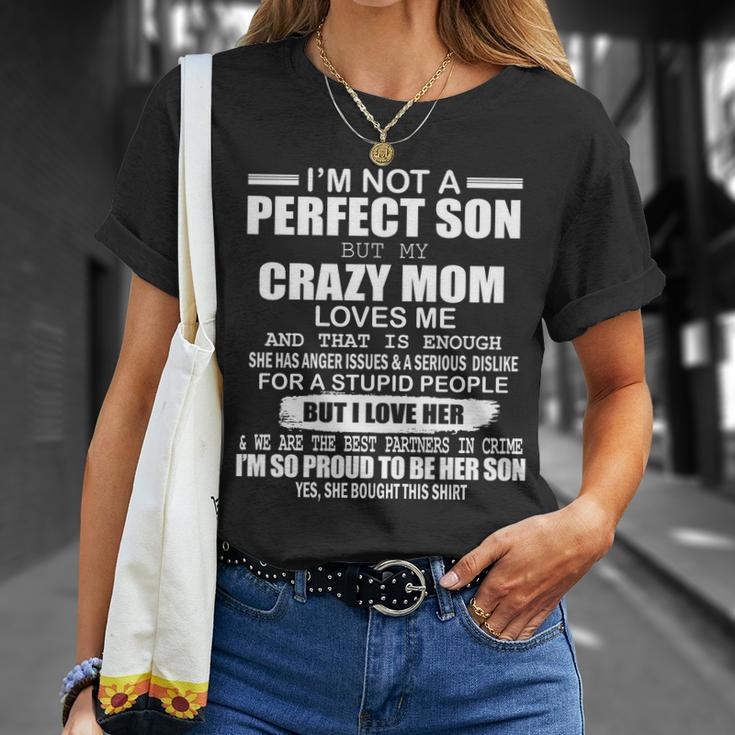 Crazy Mom And Perfect Son Funny Quote Tshirt Unisex T-Shirt Gifts for Her
