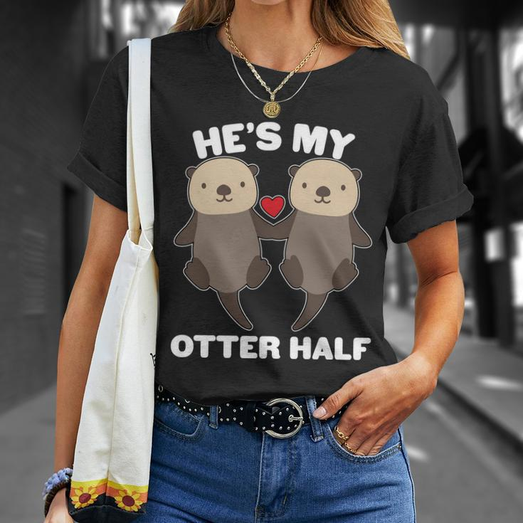 Cute Hes My Otter Half Matching Couples Shirts T-Shirt Gifts for Her